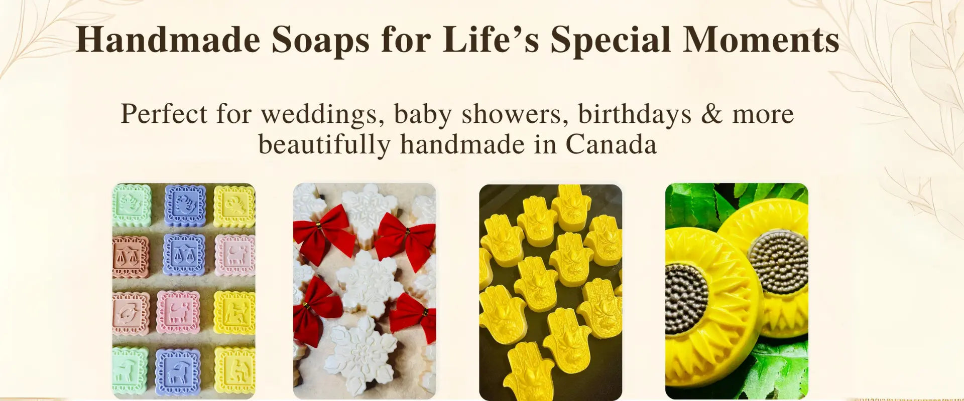 Handmade soap products with decorative designs on a beige background, featuring text about special occasions.